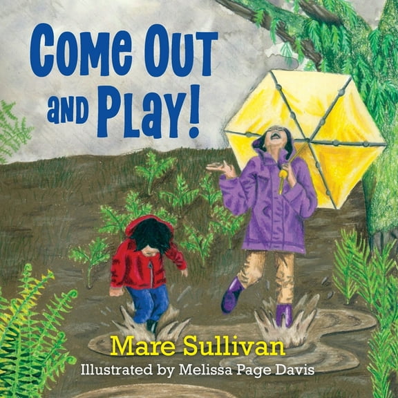 Come Out and Play!, (Paperback)