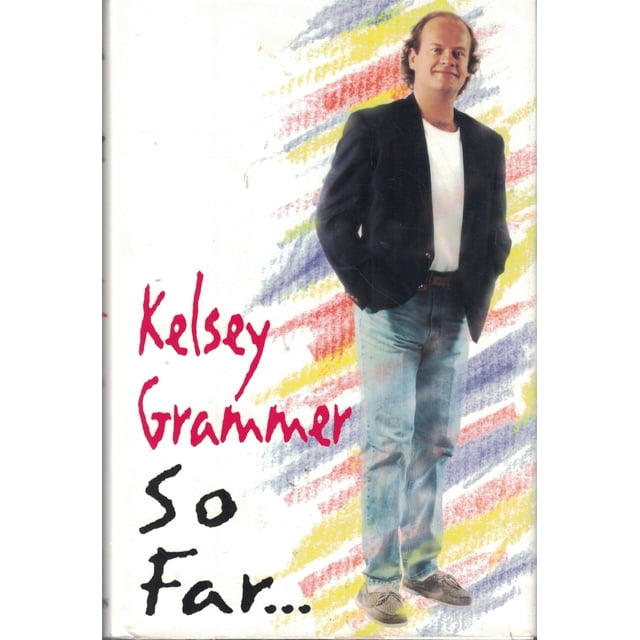 CD Dutton So Far... Kelsey Grammer