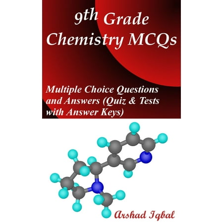9th Grade Chemistry MCQs: Multiple Choice Questions and Answers (Quiz & Tests with Answer Keys) -