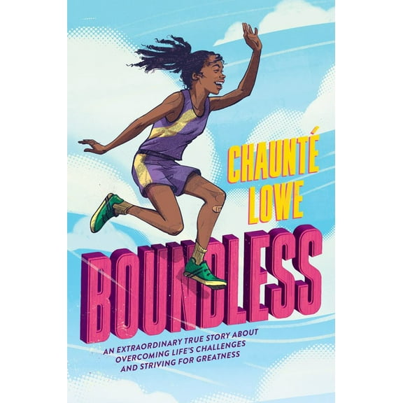 Chaunté Lowe: Boundless (Scholastic Focus) (Hardcover)