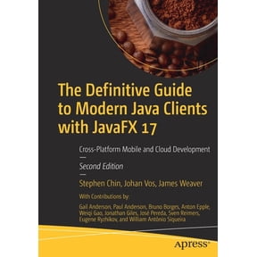 Pre-Owned The Definitive Guide to Modern Java Clients with Javafx 17: Cross-Platform Mobile and Cloud Development (Paperback) 1484272676 9781484272671
