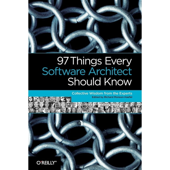 Pre-Owned 97 Things Every Software Architect Should Know: Collective Wisdom from the Experts (Paperback) 059652269X 9780596522698