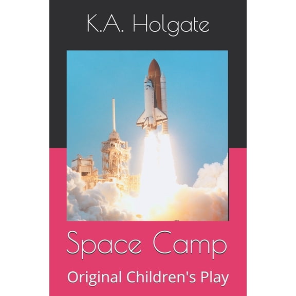 Space Camp: Original Children's Play, (Paperback)