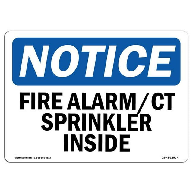 SignMission OS-NS-A-710-L-12527 7 x 10 in. OSHA Notice Sign - Fire Alarm Ct Sprinkler Inside