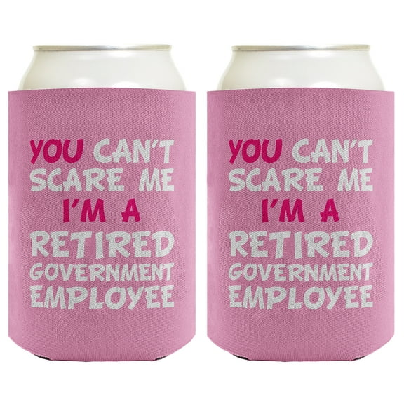 ThisWear Government Retirement Gifts for Men You Can't Scare Me I'm a Retired Government Employee Retiring Government Employee Gifts 2 Pack Can Coolie Drink Coolers Coolies Pink