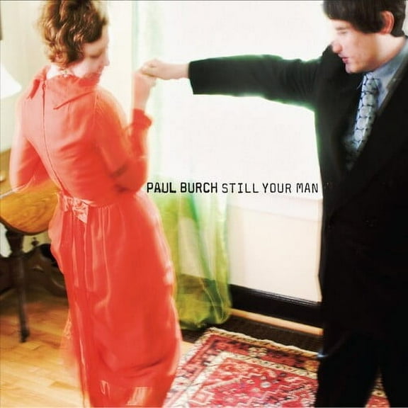 Paul Burch - Still Your Man - Country - CD