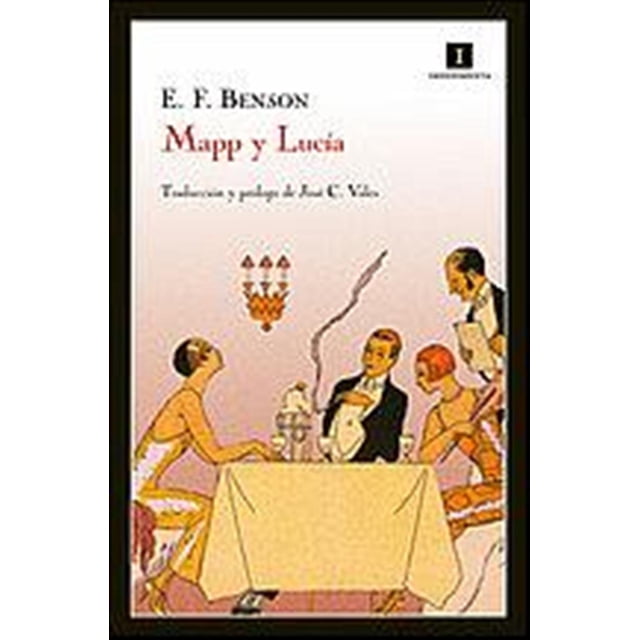 MAPP Y LUCIA IMPEDIMENTA E. F. BENSON
