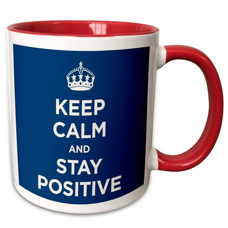

3dRose Keep calm and stay positive. Navy. - Two Tone Red Mug 11-ounce