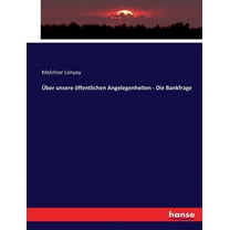 Über unsere öffentlichen Angelegenheiten - Die Bankfrage (Paperback)