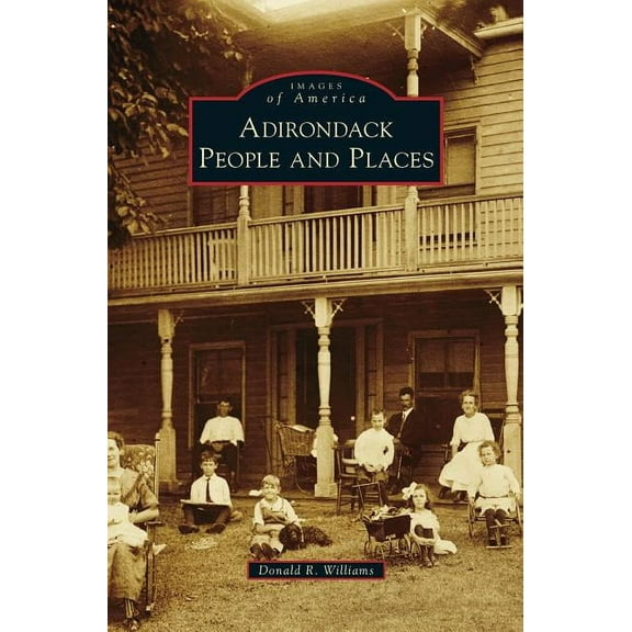 Adirondack People and Places (Hardcover)