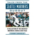 thumbnail image 2 of Tales from the Team: Tales from the Seattle Mariners Dugout : A Collection of the Greatest Mariners Stories Ever Told (Hardcover), 2 of 2