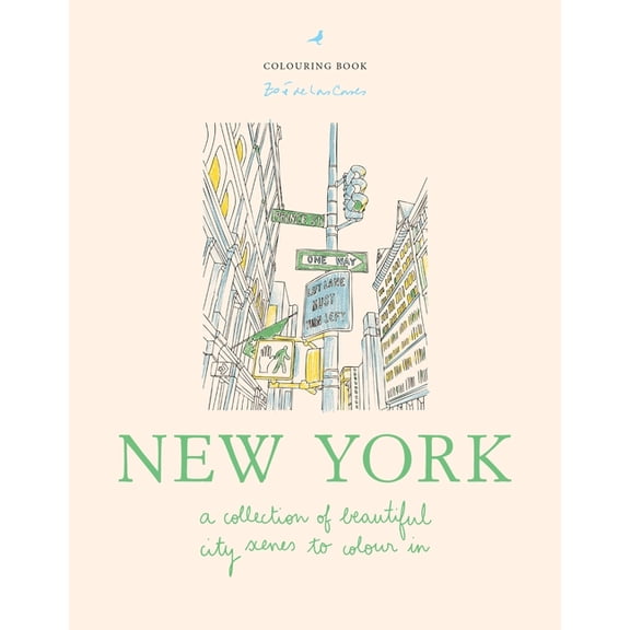 ZoÃ© de Las Cases New York: A Collection of Beautiful City Scenes to Colour in, (Hardcover)