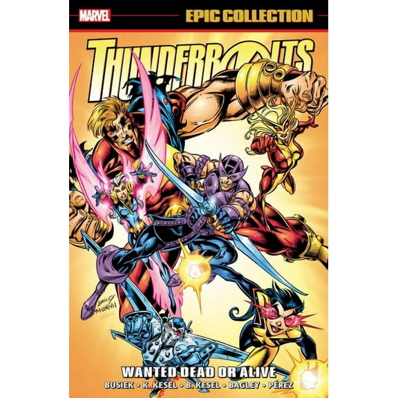 Thunderbolts Epic Collection: Wanted Dead or Alive, (Paperback)