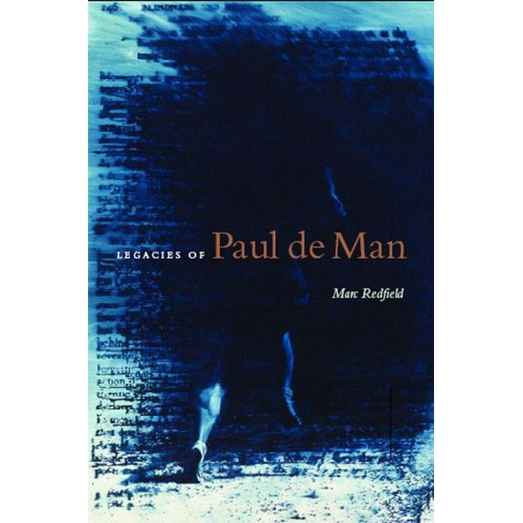 Legacies of Paul de Man (Hardcover)