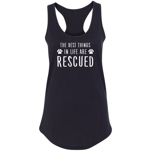 Best Things In Life Are Rescued Racerback Tank