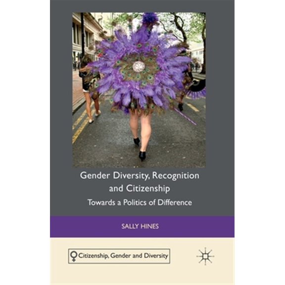 Pre-Owned Citizenship, Gender and Diversity: Gender Diversity, Recognition and Citizenship: Towards a Politics of Difference (Paperback)