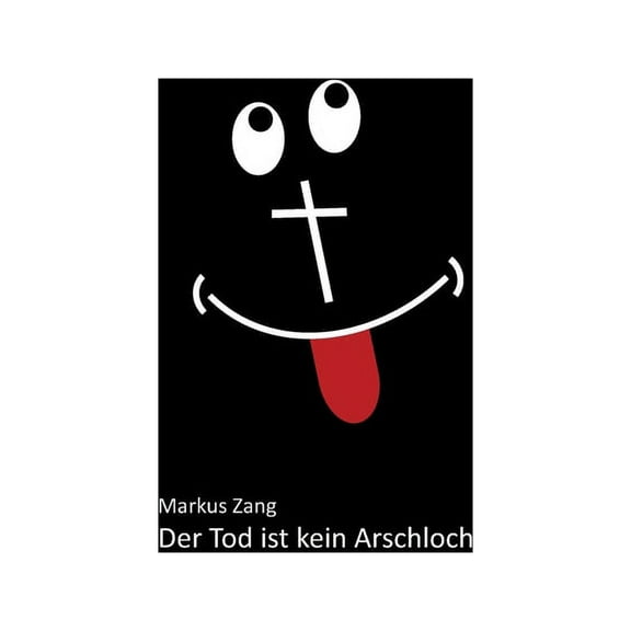 Der Tod ist kein Arschloch (Paperback)