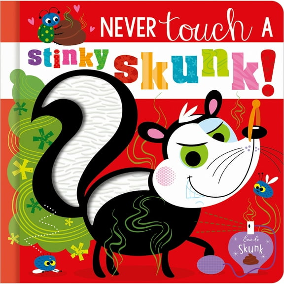 Pre-Owned Never Touch a Stinky Skunk! (Board book) 1805441817 9781805441816