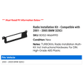 thumbnail image 2 of Radio Installation Kit - Compatible with 2001 - 2005 BMW 325Ci 2002 2003 2004, 2 of 2