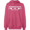 thumbnail image 2 of OXI Hoodie Sweatshirt - Underestimate Me That'll Be Fun, Basic Casual Hoodie for Men's and Women Fleece Hoodie Long Sleeve - Safety Pink Small, 2 of 3