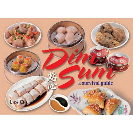 Dim Sum : A Survival Guide