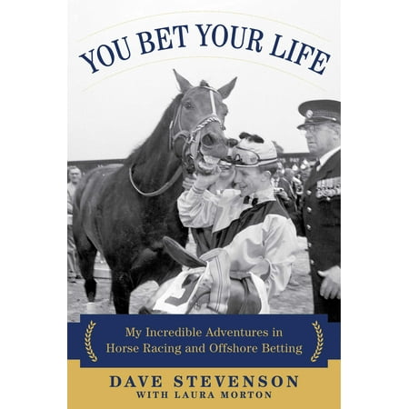 Offshore Star - You Bet Your Life : My Incredible Adventures in Horse Racing and Offshore Betting