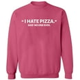 thumbnail image 2 of OXI Crewneck Sweatshirt - I Hate Pizza Said No One Ever, Basic Casual Sweatshirts for Men's and Women Fleece Sweatshirt Long Sleeve - Safety Pink 2X-Large, 2 of 2