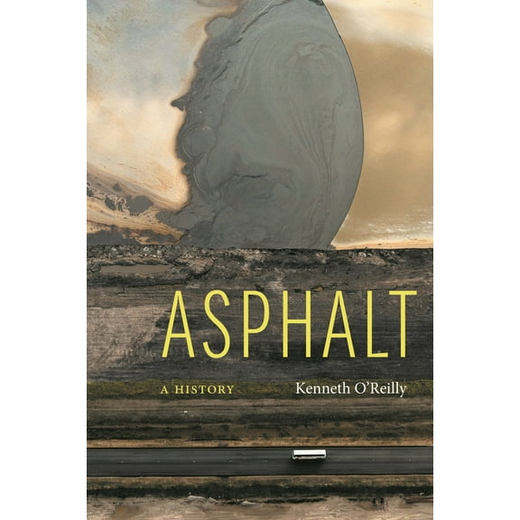Asphalt : A History (Hardcover)