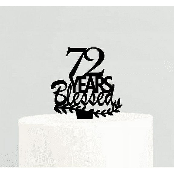 72nd Birthday / Anniversary Blessed Years Cake Decoration Topper