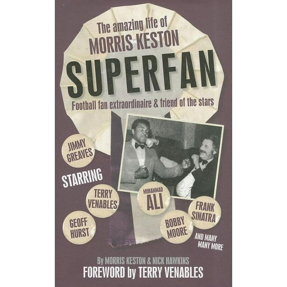 Superfan: The Amazing Life of Morris Keston