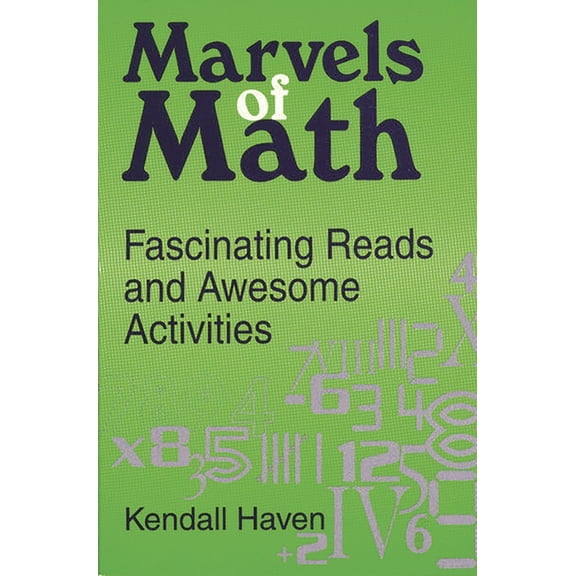 Marvels of Math: Fascinating Reads and Awesome Activities, (Paperback)