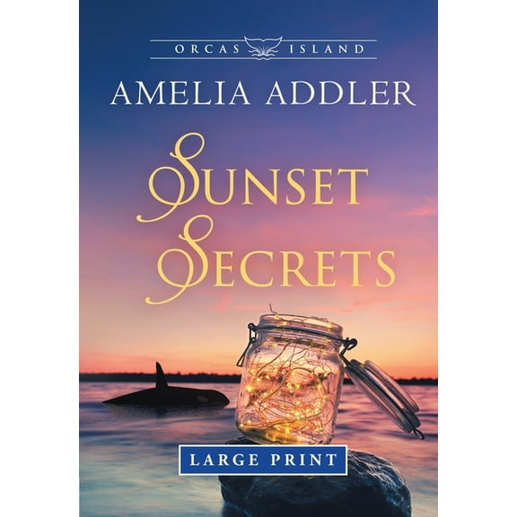Orcas Island Sunset Secrets, Book 2, (Paperback)