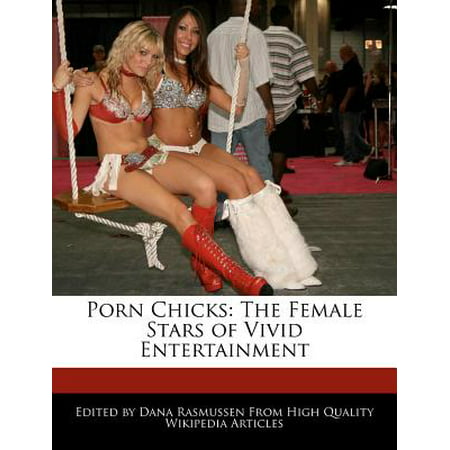 Vivid Porn Star Women - Porn Chicks : The Female Stars of Vivid Entertainment