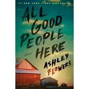 All Good People Here : A Novel (Hardcover)