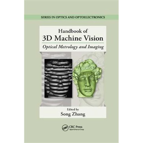 Pre-Owned Optics and Optoelectronics Handbook of 3D Machine Vision: Optical Metrology and Imaging, (Paperback)