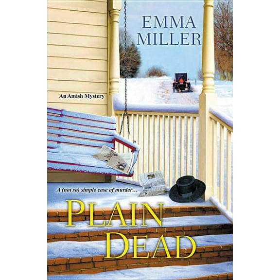 Stone Mill Amish Mystery: Plain Dead (Paperback)