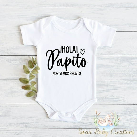 Hola Papito No Puedo Esperar Para Conocerte, Spanish Baby Announcement Outfit, Pregnancy Reveal To Dad, Cute Baby Bodysuit For New Papã¡ Cute And Cool Baby Bodysuit, Baby Bodysuit Lat 4424