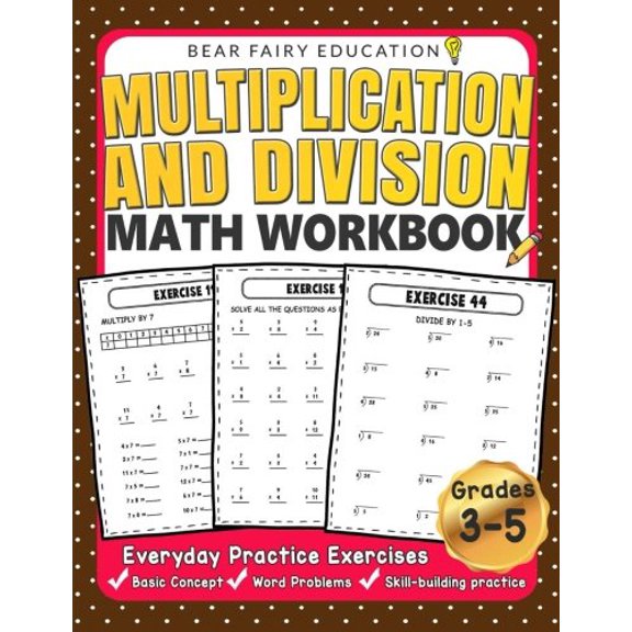Pre-Owned Multiplication and Division Math Workbook for 3rd 4th 5th Grades: Everyday Practice Exercises, Basic Concept, Word Problem, Skill-Building practice (Education Workbook)