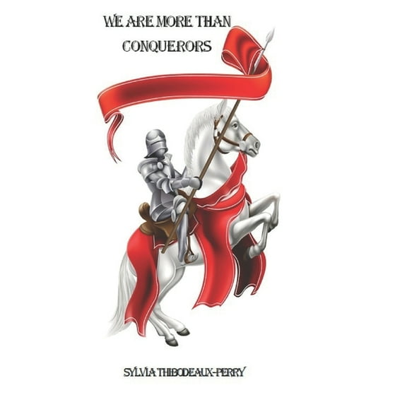 We Are More Than Conquerors (Paperback)