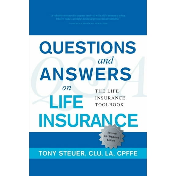 Questions and Answers on Life Insurance: The Life Insurance Toolbook (Fifth Edition) (Paperback)
