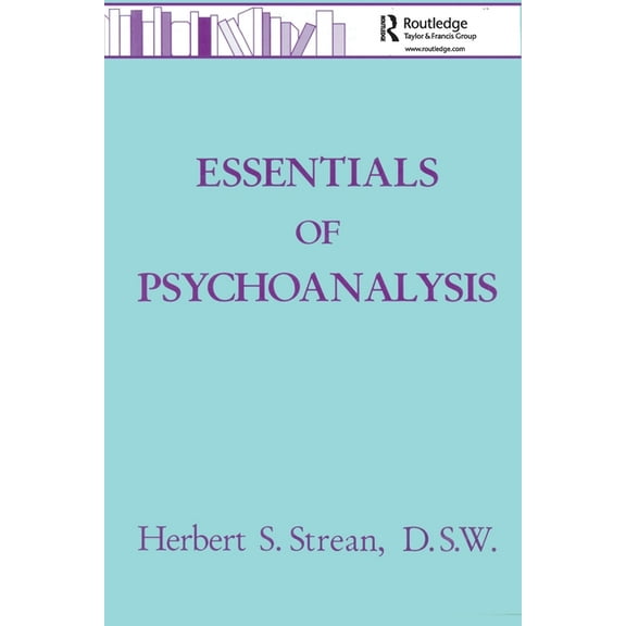 Basic Principles Into Practice Essentials Of Psychoanalysis, Book 2, (Paperback)