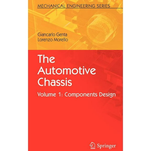 Mechanical Engineering The Automotive Chassis: Volume 1: Components Design, (Hardcover)