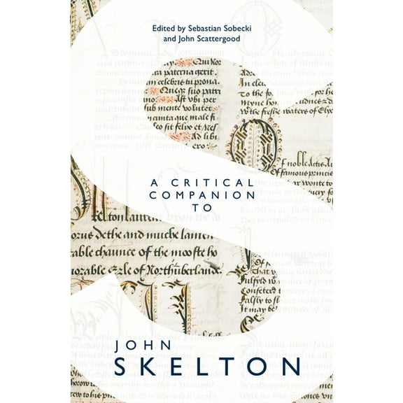 A Critical Companion to John Skelton, (Paperback)