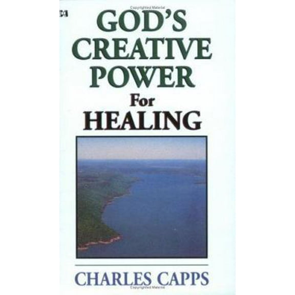 Pre-Owned God's Creative Power for Healing (God's Creative Power) (Paperback) 089274815X 9780892748150
