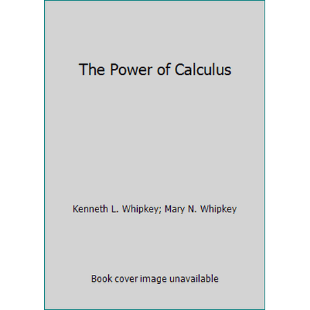 The Power of Calculus [Hardcover - Used]