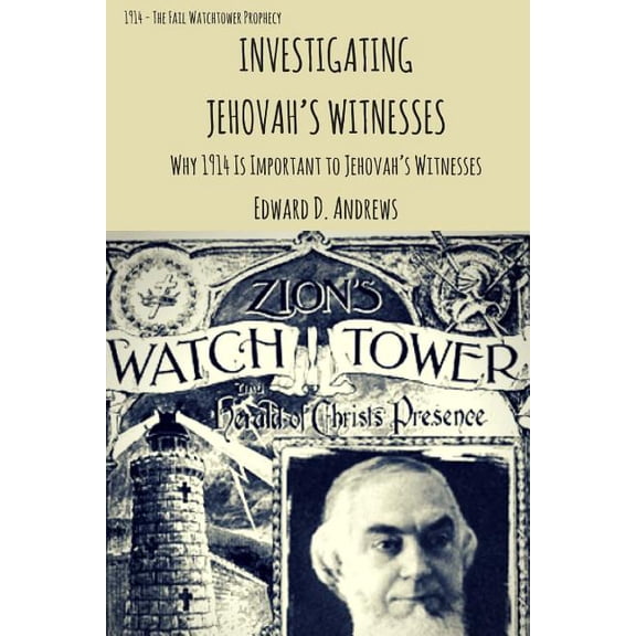 Investigating Jehovah's Witnesses: Why 1914 Is Important to Jehovah's Witnesses, (Paperback)
