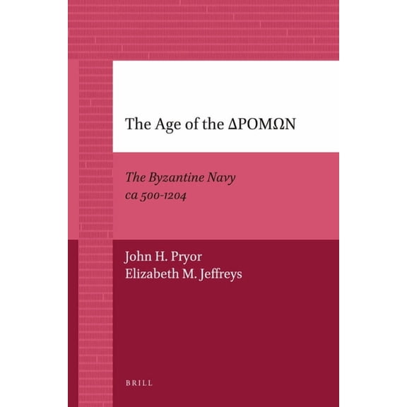 Medieval Mediterranean The Age of the ΔΡΟΜΩΝ: The Byzantine Navy CA 500-1204, Book 62, (Paperback)