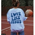 thumbnail image 4 of Love Like Jesus Christian Sweatshirt Trendy Crewneck Aesthetic Sweatshirt Aesthetic Clothes Heart Sweatshirt Trendy Sweatshirt, 4 of 5