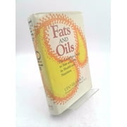 Angle View: Fats and Oils: The Complete Guide to Fats and Oils in Health and Nutrition [Hardcover - Used]