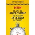 thumbnail image 1 of SCRUM. EL ARTE DE HACER EL DOBLE DE TRABAJO EN LA MITAD DE TIEMPO Oceano JEFF SUTHERLAND, 1 of 2